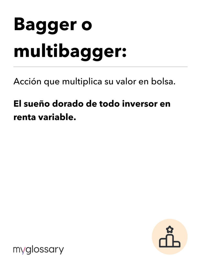 Bagger o Multibagger definición