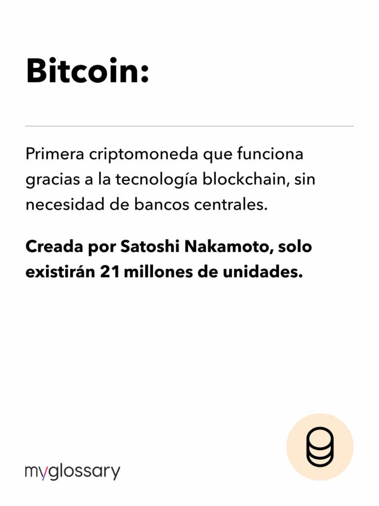 Primera criptomoneda que funciona gracias a la tecnología blockchain, sin necesidad de bancos centrales. Creada por Satoshi Nakamoto, solo existirán 21 millones de unidades.